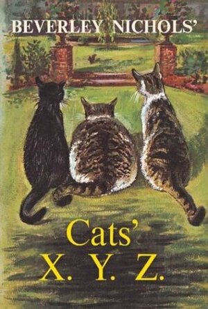 Beverley Nichols' Cats' X. Y. Z. by Beverley Nichols