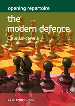 Opening Repertoire: The Modern Defence by Cyrus Lakdawala