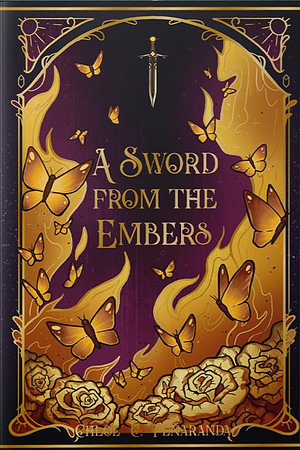 A Sword from the Embers by Chloe C. Peñaranda