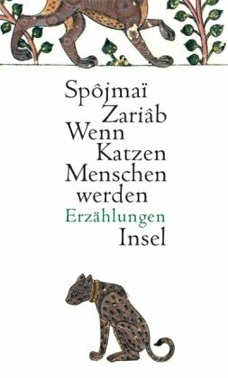 Wenn Katzen Menschen werden : Erzählungen by S. Zariâb