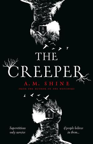 The Creeper by A.M. Shine