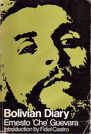 Bolivian Diary of Ernesto 'Che' Guevara by Ernesto Che Guevara