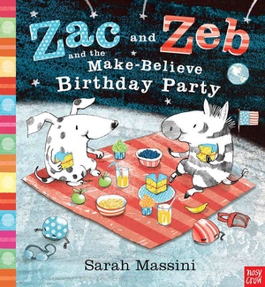 Zac and Zeb and the Make-Believe Birthday Party by Sarah Massini