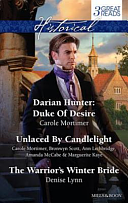 Mortimer, Scott, Lethbridge, Mccabe, Kaye and Lynn Taster Collection 201411: Darian Hunter Duke of Desire / Not Just a Seduction / an Officer But No Gentleman / One Night with the Highlander / Running Into Temptation / How to Seduce a Sheikh / the Warriors Winter Bride by Bronwyn Scott, Ann Lethbridge, Carole Mortimer, Denise Lynn, Marguerite Kaye, Amanda McCabe