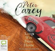 A Long Way From Home by Peter Carey