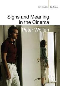 Signs and Meaning in the Cinema by Peter Wollen