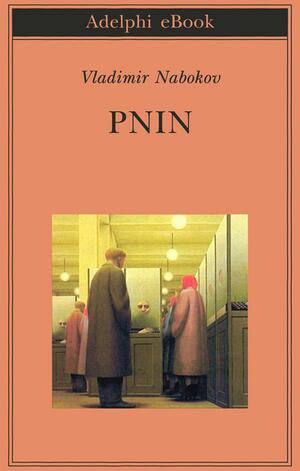 Pnin by Vladimir Nabokov, David Lodge