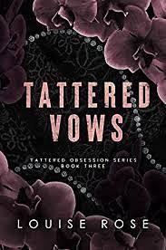 Tattered Vows by Louise Rose