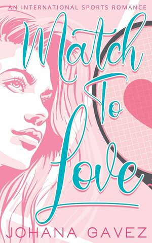 Match to Love by Johana Gavez