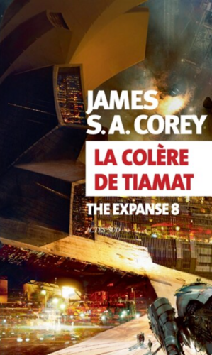 La Colère de Tiamat by James S.A. Corey