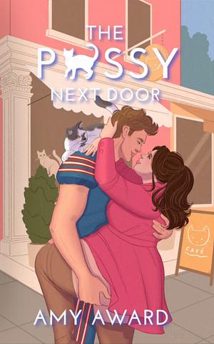 The P*ssy Next Door by Amy Award