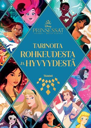 Tarinoita rohkeudesta ja hyvyydestä by The Walt Disney Company