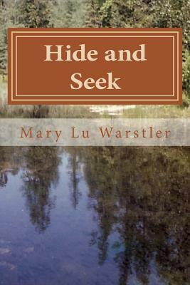 Hide and Seek: Large Print by Mary Lu Warstler