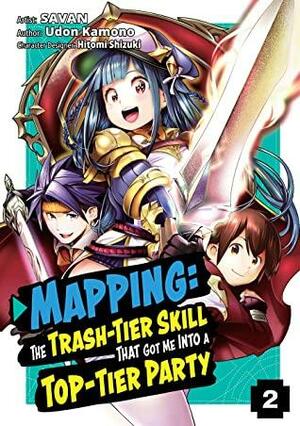 Mapping: The Trash-Tier Skill That Got Me Into a Top-Tier Party (Manga) Volume 2 by Udon Kamono