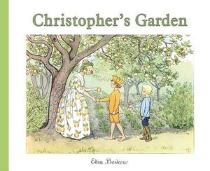 Christopher's Garden by Elsa Beskow