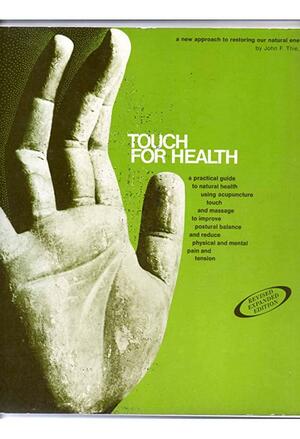 Touch for Health by John F. Thie