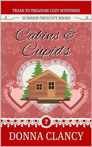 Cabins & Cupids by Donna Clancy, Donna Clancy