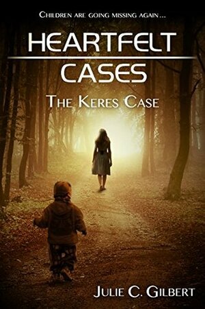 The Keres Case by Julie C. Gilbert