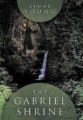 The Gabriel Shrine by Lynne Young