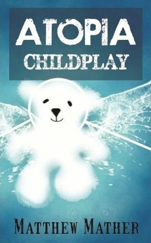 Childplay by Matthew Mather