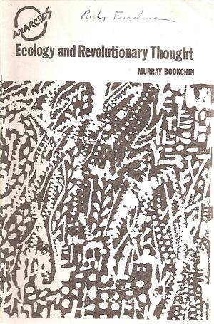 Ecology and Revolutionary Thought by Murray Bookchin, Murray Bookchin