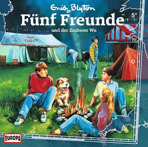 Fünf Freunde und der Zauberer Wu by Enid Blyton