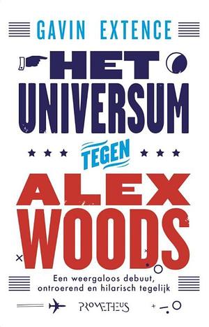 Het universum tegen Alex Woods by Gavin Extence