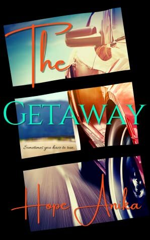 The Getaway by Hope Anika