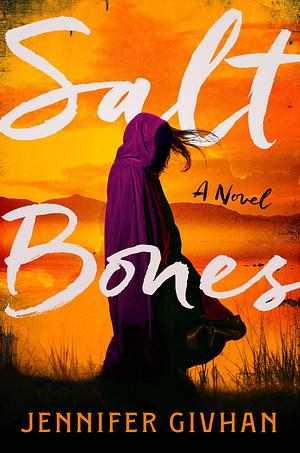 Salt Bones by Jennifer Givhan