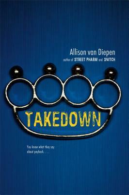 Takedown by Allison Van Diepen