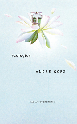 Ecologica by André Gorz