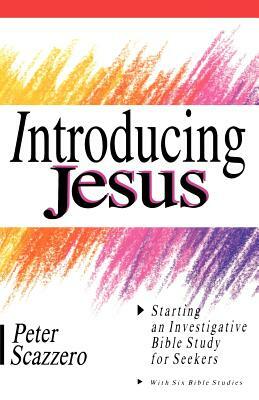 Introducing Jesus by Peter Scazzero