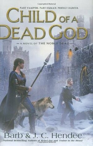 Child of a Dead God by Barb Hendee, J.C. Hendee