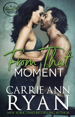 From That Moment by Carrie Ann Ryan