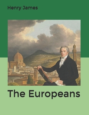 The Europeans by Henry James