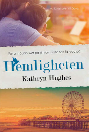 Hemligheten by Kathryn Hughes