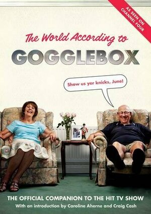 The World According to Gogglebox by Jason Hazeley, Joel Morris