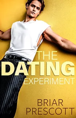 The Dating Experiment by Briar Prescott