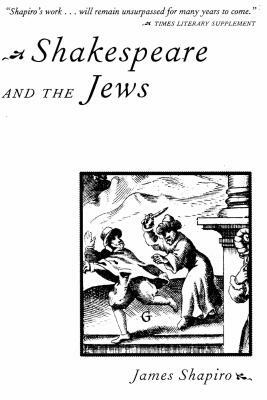 Shakespeare and the Jews by James Shapiro