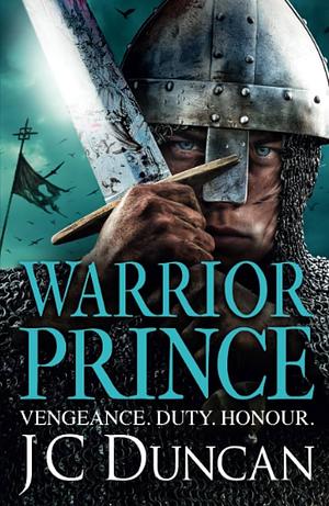 Warrior Prince by J.C. Duncan