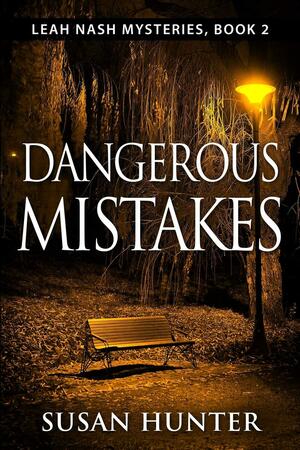 Dangerous Mistakes by Susan Hunter