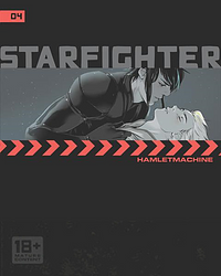 Starfighter, Chapter Four by HamletMachine