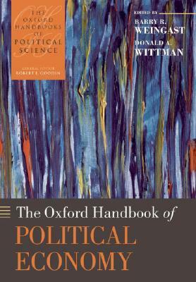 The Oxford Handbook of Political Economy by 