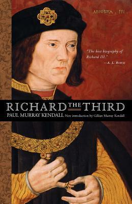 Richard the Third by Paul Murray Kendall