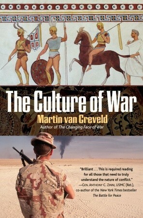 The Culture of War by Martin van Creveld