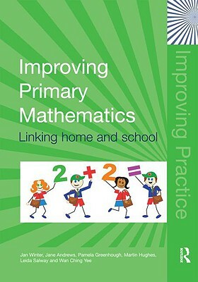 Improving Primary Mathematics: Linking Home and School by Pamela Greenhough, Jan Winter, Jane Andrews