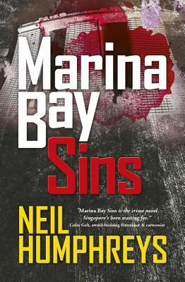 Marina Bay Sins by Neil Humphreys