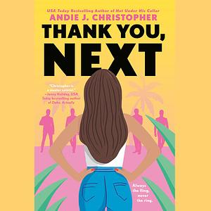 Thank You, Next by Andie J. Christopher