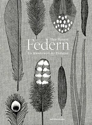 Federn: Ein Wunderwerk der Natur by Thor Hanson