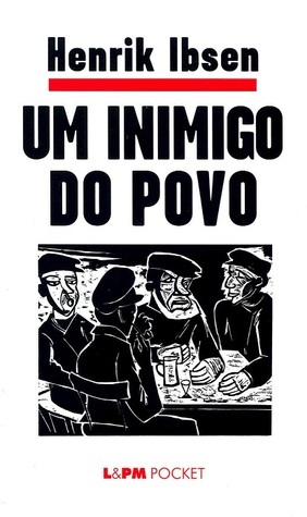 Um Inimigo do Povo by Henrik Ibsen, Pedro Mantiqueira